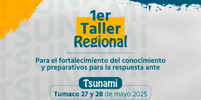 Taller Regional en Tumaco fortalecerá respuesta ante tsunamis