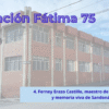 Educación Fátima 75. Cuarta crónica